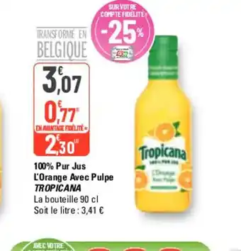 100% Pur Jus L'Orange Avec Pulpe TROPICANA