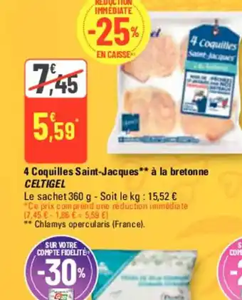 G20 4 Coquilles Saint-Jacques à la bretonne CELTIGEL offre