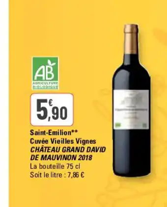 G20 Saint-Emilion Cuvée Vieilles Vignes CHÂTEAU GRAND DAVID offre