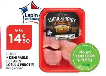 Bi1 Cuisse + Demi Rable De Lapin Loeul & Piriot offre