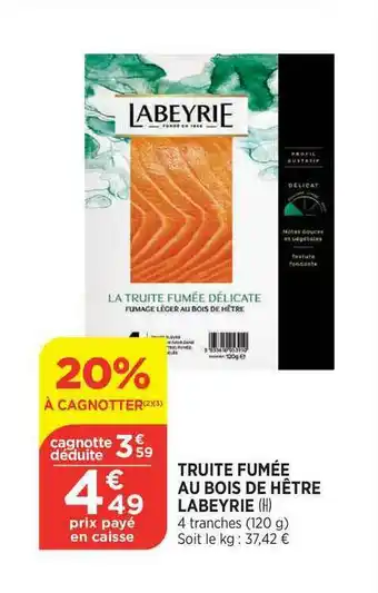 Bi1 Truite Fumée Au Bois De Hêtre Labeyrie offre