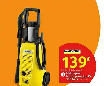 Mr Bricolage Nettoyeur Haute Pression K4 130 Bars Kärcher offre