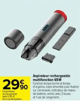 Carrefour Aspirateur rechargeable multifonction 65W offre