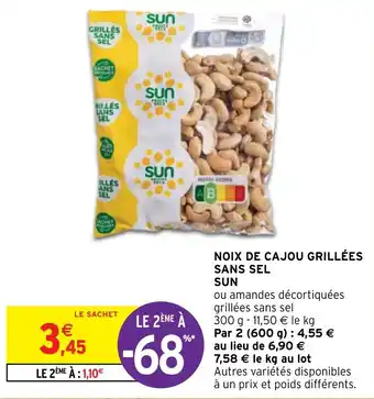 Intermarché Hyper NOIX DE CAJOU GRILLÉES SANS SEL SUN offre