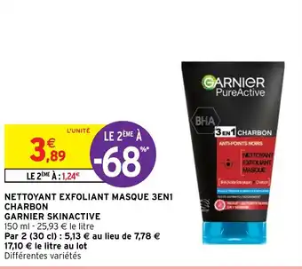 Intermarché Hyper NETTOYANT EXFOLIANT MASQUE 3EN1 CHARBON GARNIER SKINACTIVE offre