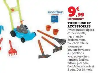 Hyper U Écoiffier - tondeuse et accessoires offre