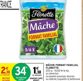 Intermarché MÂCHE FORMAT FAMILIAL FLORETTE offre