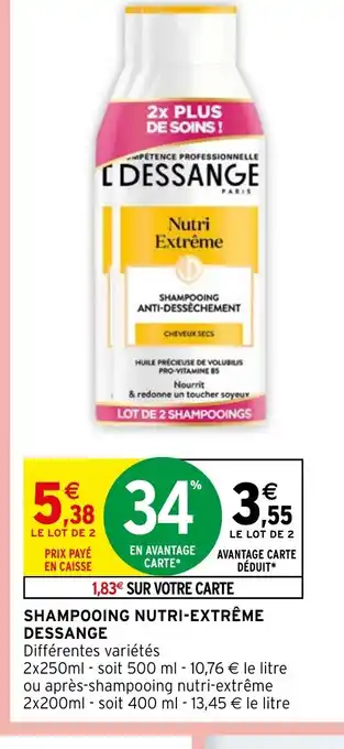 Intermarché Hyper SHAMPOOING NUTRI-EXTRÊME DESSANGE offre