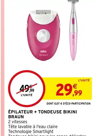 Intermarché Hyper ÉPILATEUR + TONDEUSE BIKINI offre