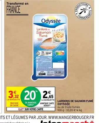 Intermarché Hyper LARDONS DE SAUMON FUMÉ ODYSSÉE offre