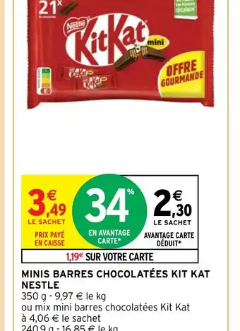 Intermarché Hyper MINIS BARRES CHOCOLATÉES KIT KAT offre
