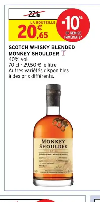 Intermarché Hyper SCOTCH WHISKY BLENDED MONKEY SHOULDER Y offre