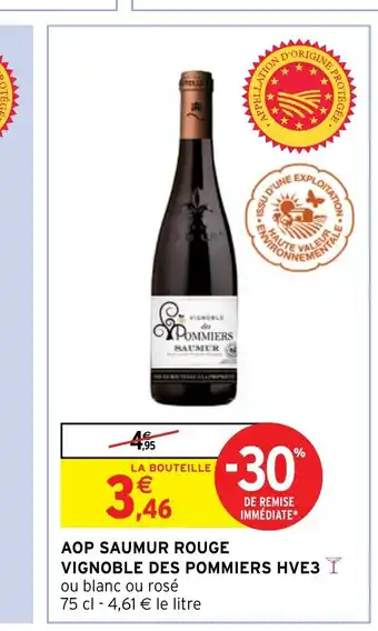 Intermarché Hyper AOP SAUMUR ROUGE VIGNOBLE DES POMMIERS HVE3 offre