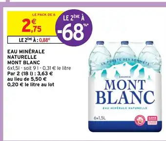 Intermarché Hyper EAU MINÉRALE NATURELLE MONT BLANC offre