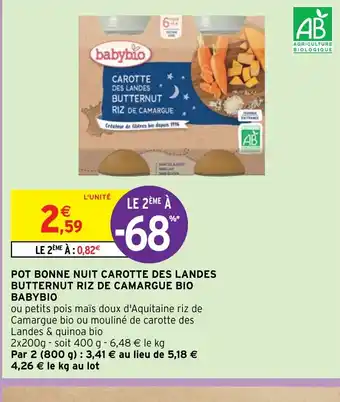 Intermarché Hyper POT BONNE NUIT CAROTTE DES LANDES BUTTERNUT RIZ DE CAMARGUE BIO BABYBIO offre