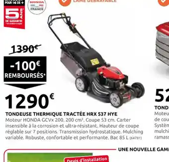 Rural Master TONDEUSE THERMIQUE TRACTÉE HRX 537 HYE offre