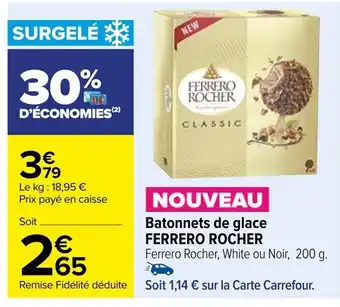 Carrefour Batonnets de glace FERRERO ROCHER offre