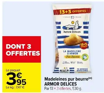 Carrefour Madeleines pur beurre(m) ARMOR DELICES offre