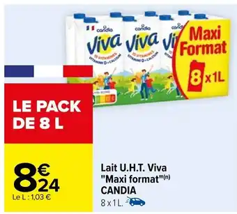 Carrefour Lait U.H.T. Viva "Maxi format"(n) CANDIA 8x1L. offre