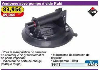 Ventouse avec pompe à cide Rubi