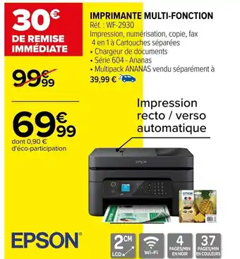 Carrefour IMPRIMANTE MULTI-FONCTION Réf.: WF-2930 offre