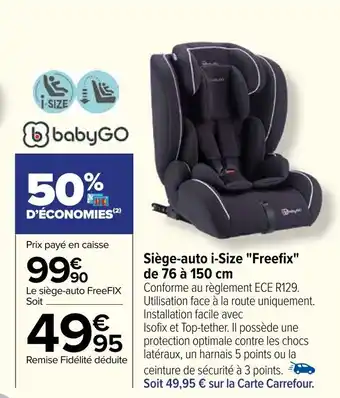 Carrefour Siège-auto i-Size "Freefix" de 76 à 150 cm offre