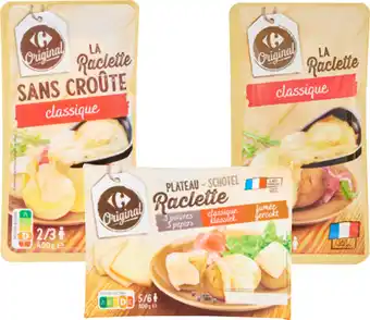 Carrefour Market CARREFOUR SUR TOUS LES FROMAGES À RACLETTE EN TRANCHE offre