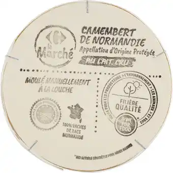 Carrefour Market Camembert de Normandie A.O.P. FILIÈRE QUALITÉ CARREFOUR offre