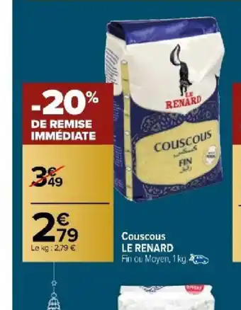 Carrefour Market Couscous LE RENARD offre