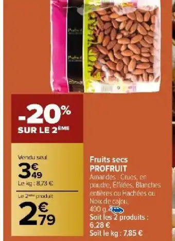 Carrefour Market Fruits secs PROFRUIT offre