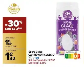 Carrefour Market Sucre Glace CARREFOUR CLASSIC 500 g offre