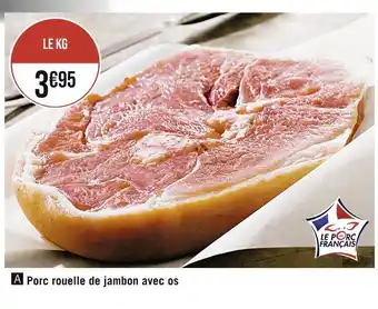 Casino Supermarchés Porc rouelle de jambon avec os offre