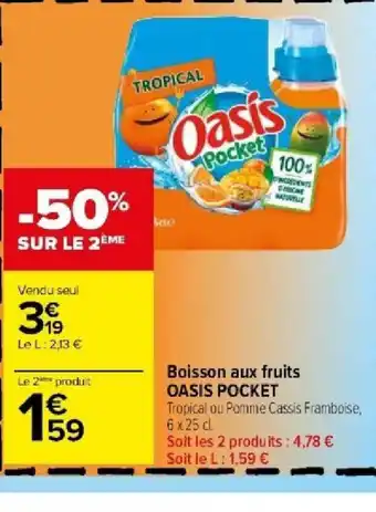 Carrefour Boisson aux fruits OASIS POCKET offre