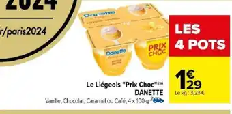 Carrefour Le Liégeois "Prix Choc DANETTE offre