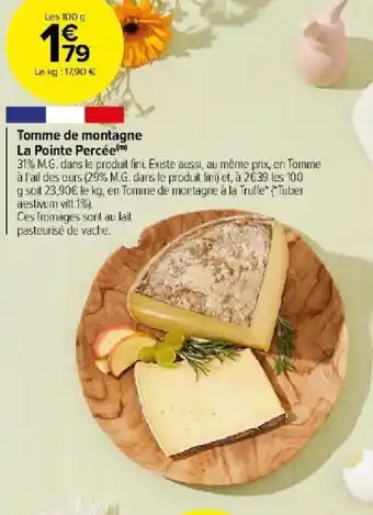 Carrefour Market Tomme de montagne La Pointe Percée offre