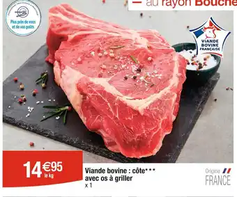 Cora x Carrefour Viande bovine : côte avec os à griller offre