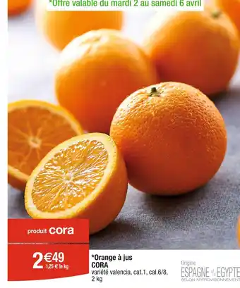 Cora x Carrefour CORA Orange à jus offre