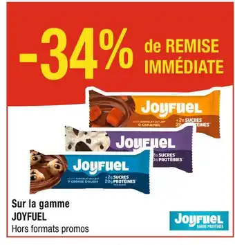 Cora x Carrefour JOYFUEL -34% de REMISE IMMÉDIATE Sur la gamme JOYFUEL offre