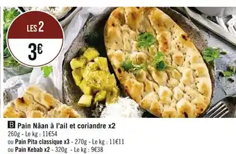 Casino Supermarchés Pain Nâan à l’ail et coriandre x2 offre