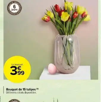 Carrefour Market Bouquet de 15 tulipes offre