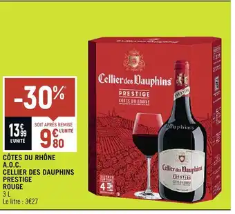 Spar CELLIER DES DAUPHINS CÔTES DU RHÔNE A.O.C. PRESTIGE ROUGE offre