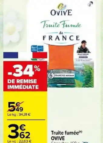 Carrefour Market Truite fuméen) OVIVE offre