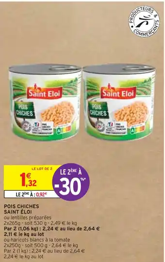 Intermarché SAINT ÉLOI POIS CHICHES offre