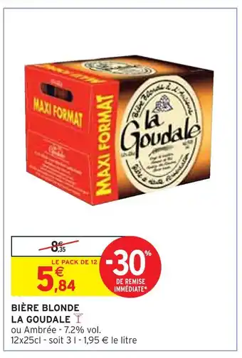 Intermarché LA GOUDALE BIÈRE BLONDE offre