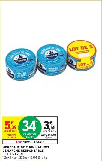 Intermarché PETIT NAVIRE MORCEAUX DE THON NATUREL DÉMARCHE RESPONSABLE offre