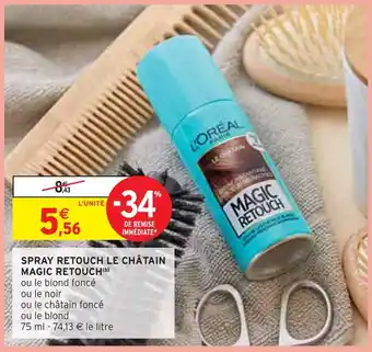 Intermarché L'oréal paris SPRAY RETOUCH LE CHÂTAIN MAGIC RETOUCH offre