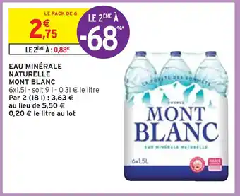 Intermarché MONT BLANC EAU MINÉRALE NATURELLE offre