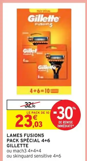 Intermarché GILLETTE LAMES FUSION5 PACK SPÉCIAL 4+6 offre