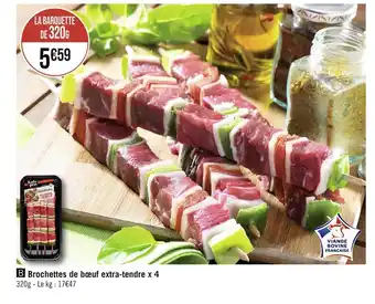 Casino Supermarchés Tendre & Plus Brochettes de bœuf extra-tendre x 4 offre