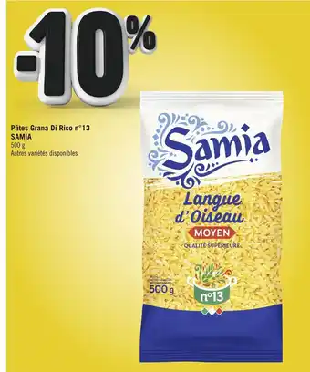 Casino Supermarchés SAMIA Pâtes Grana Di Riso n°13 offre